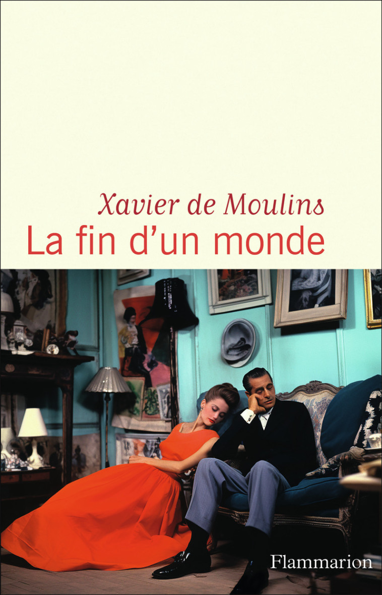 La fin d'un monde - Xavier de Moulins - FLAMMARION