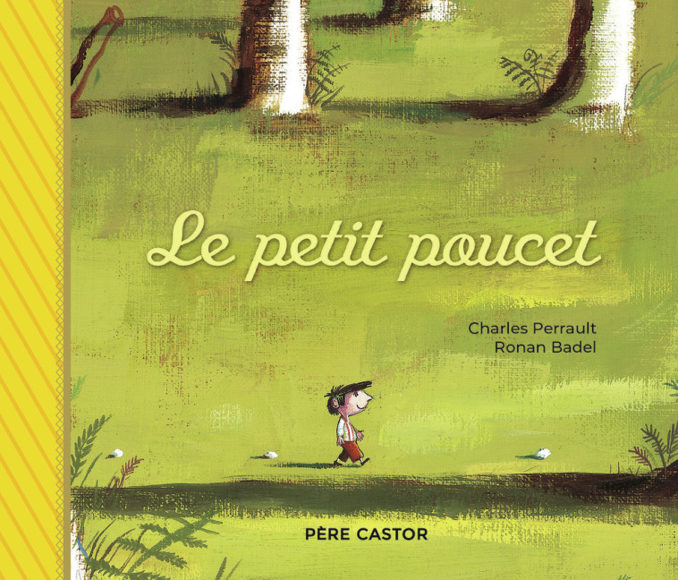 Le Petit Poucet - Ronan Badel - PERE CASTOR