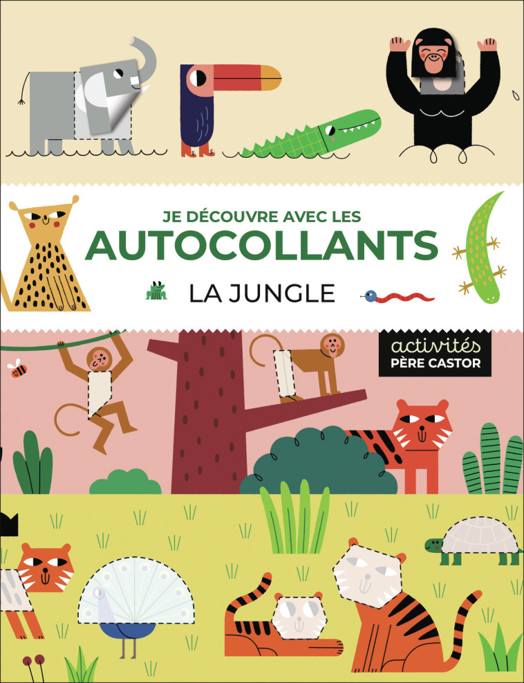 Je découvre avec les autocollants - La jungle - Amanda Lott - PERE CASTOR