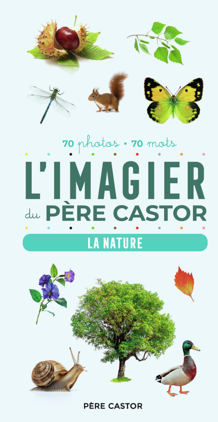 L'Imagier du Père Castor en photos - La nature - A. Telier - PERE CASTOR