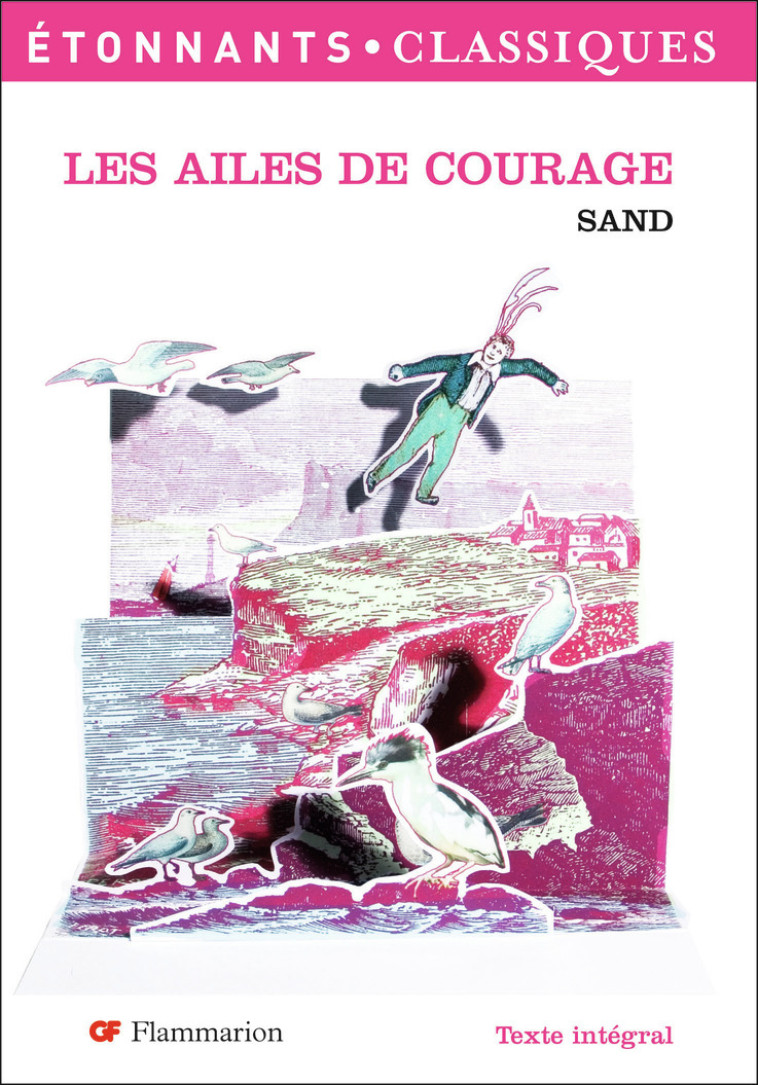 Les Ailes de courage - George Sand - FLAMMARION