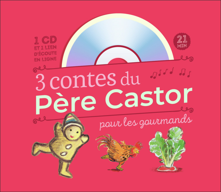 3 contes du Père Castor pour les gourmands - Anne Fronsacq - PERE CASTOR