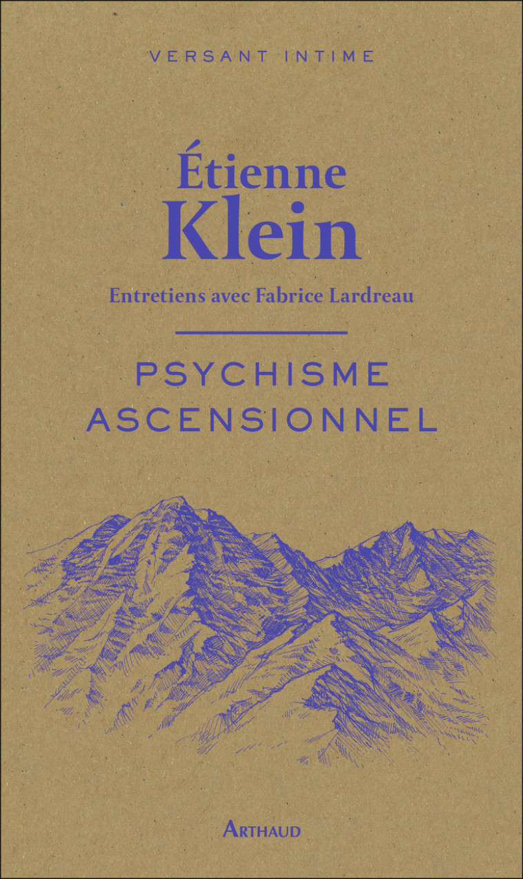 Psychisme ascensionnel - Etienne Klein - ARTHAUD