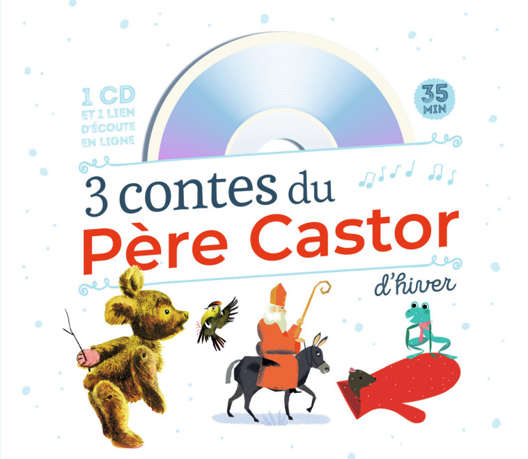 3 contes du Père Castor d'hiver - Feodor Rojankovsky - PERE CASTOR