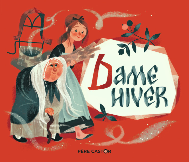 Dame Hiver - Annette Marnat - PERE CASTOR