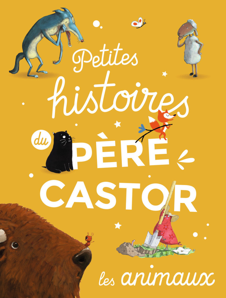 Petites histoires du Père Castor d'animaux -  Collectif - PERE CASTOR