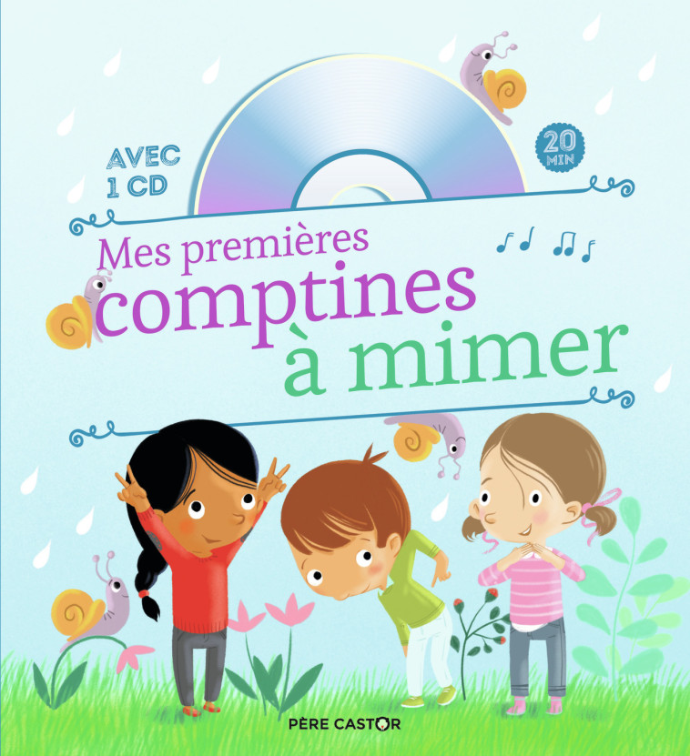 Mes premières comptines à mimer - Madeleine Brunelet - PERE CASTOR