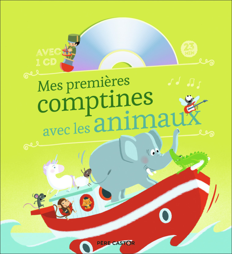 Mes premières comptines avec les animaux - Madeleine Brunelet - PERE CASTOR