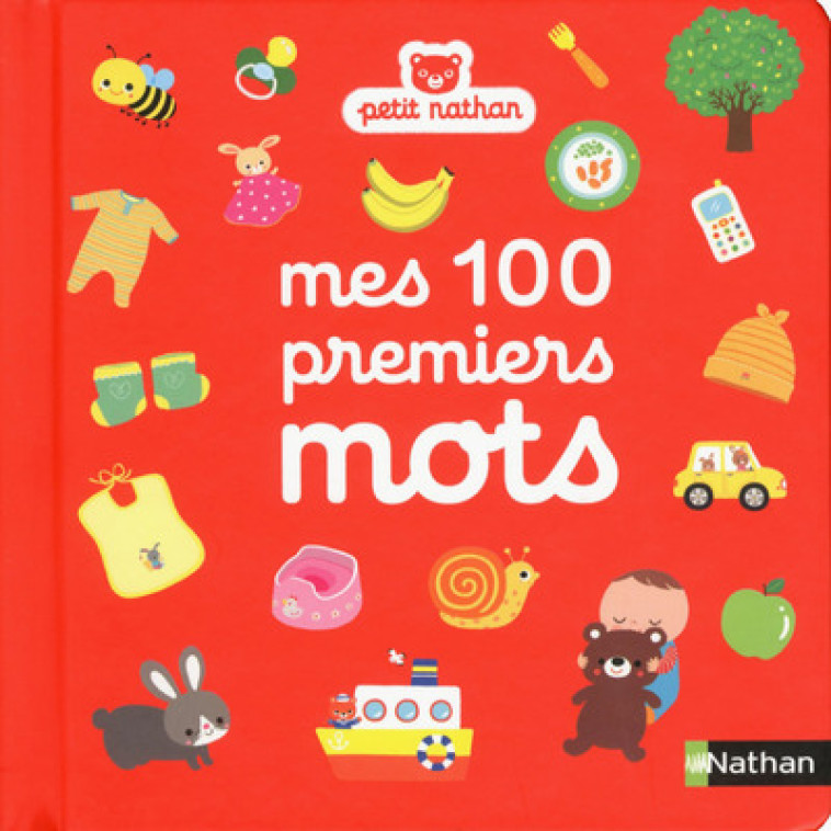 Mes 100 premiers mots - Christel Denolle - NATHAN