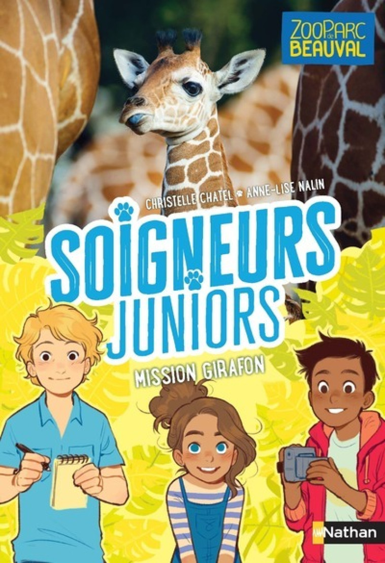 Soigneurs juniors - tome 3 Mission girafon ! - Christelle Chatel - NATHAN