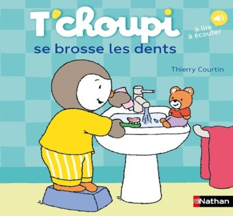 T'choupi se brosse les dents - Thierry Courtin - NATHAN