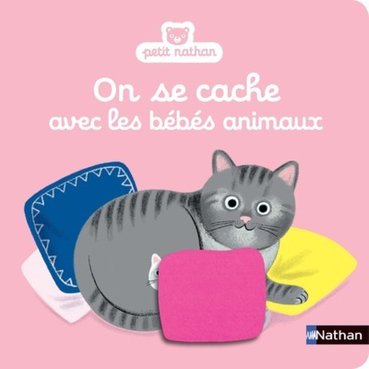 On se cache avec les bébés animaux - Aurélie Guillerey - NATHAN