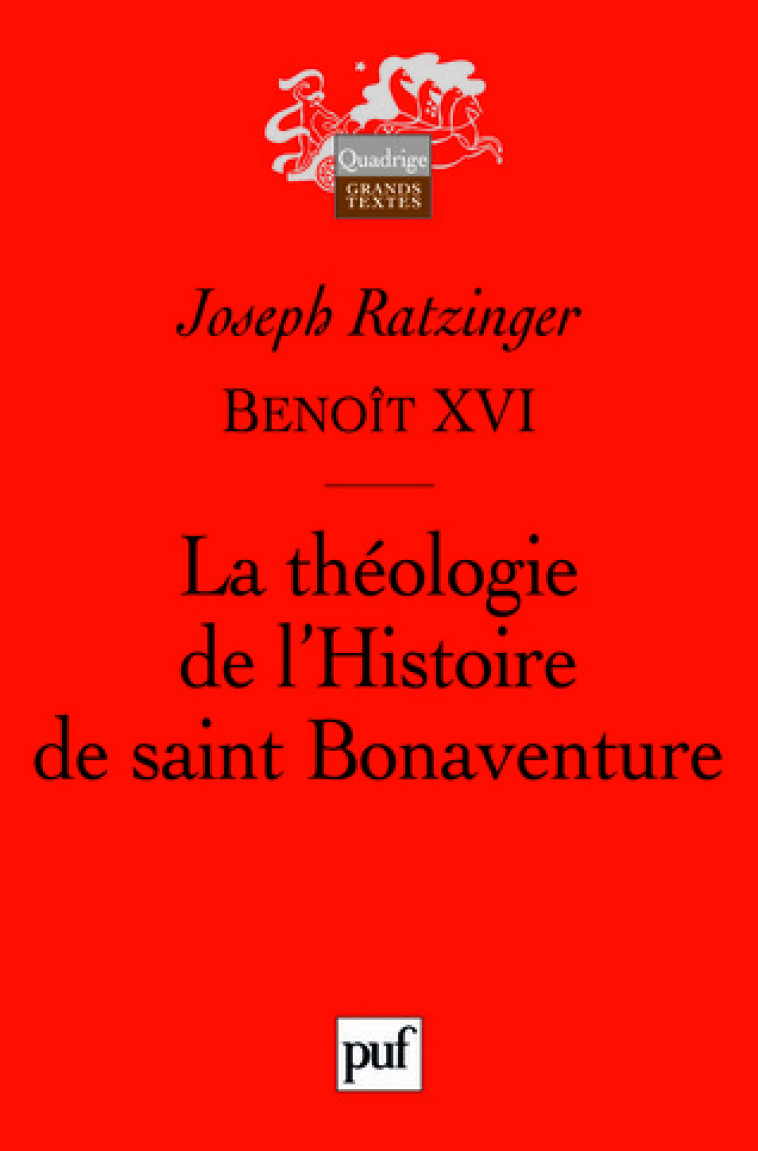 La théologie de l'Histoire de saint Bonaventure -  Benoît XVI - PUF