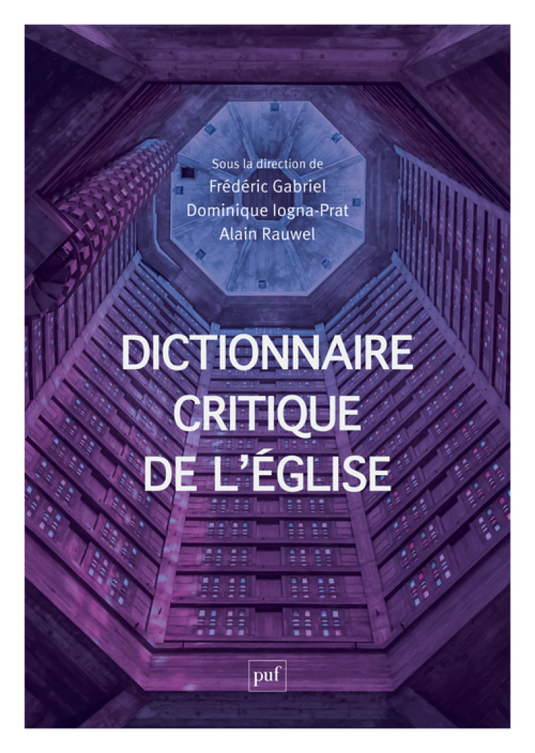 Dictionnaire critique de l'Église - Frédéric GABRIEL - PUF