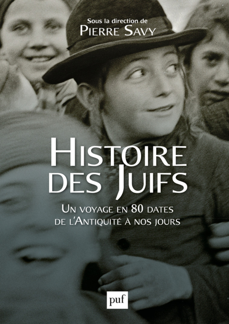 Histoire des Juifs -  Savy pierre - PUF