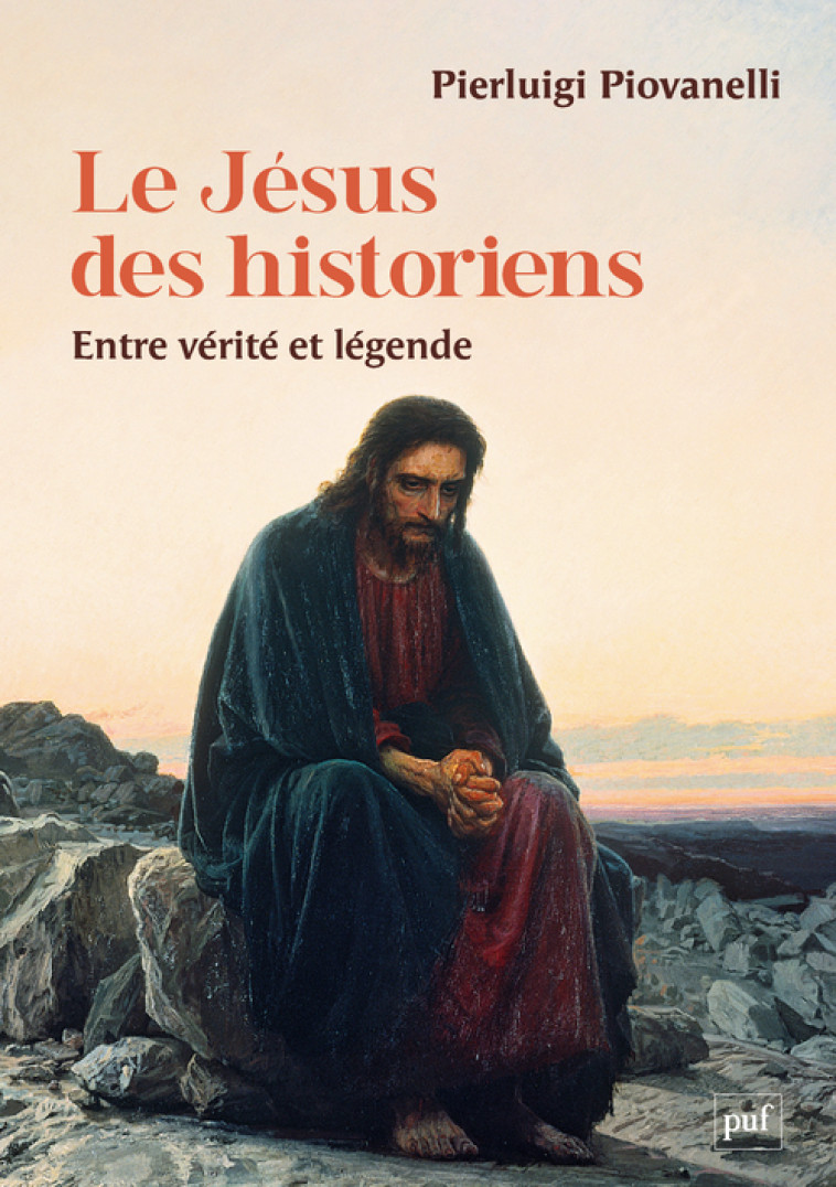 Le Jésus des historiens - Pierluigi Piovanelli - PUF