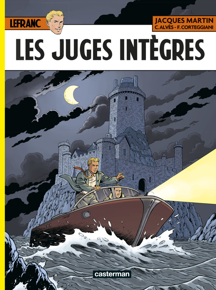 Les Juges intègres -  CHRISTOPHE ALVES / FRANCOIS CORTEGGIANI / JACQUES MARTIN - CASTERMAN