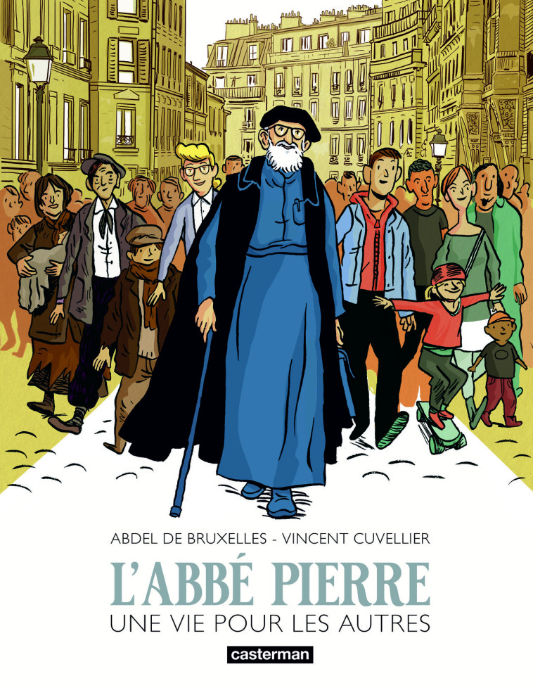 L'Abbé Pierre -  ABDEL DE BRUXELLES/CUVELLIER - CASTERMAN