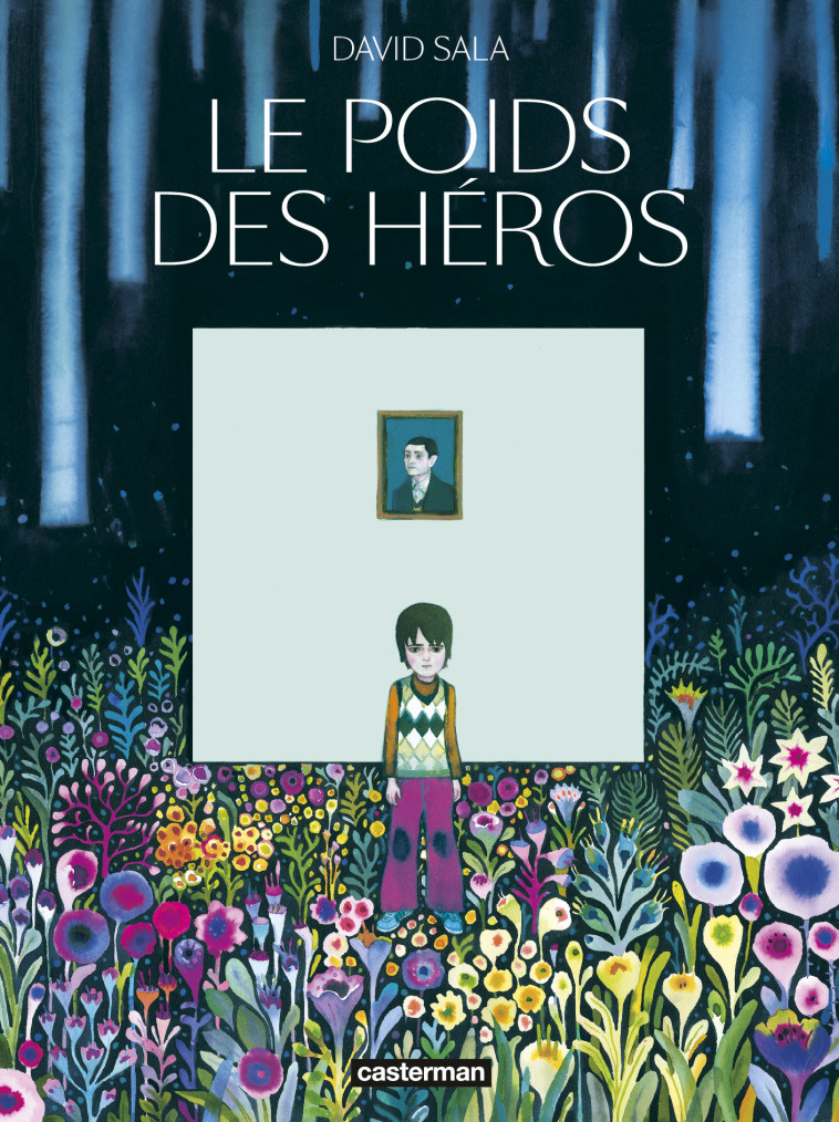 Le Poids des héros - David Sala - CASTERMAN