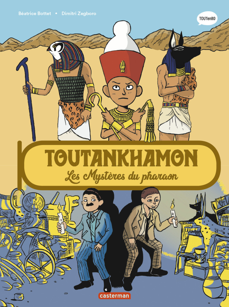 L'Histoire du monde en BD - Toutankhamon - Béatrice Bottet - CASTERMAN