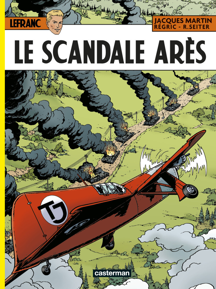 Le Scandale Arès -  JACQUES MARTIN / REGRIC / ROGER SEITER - CASTERMAN