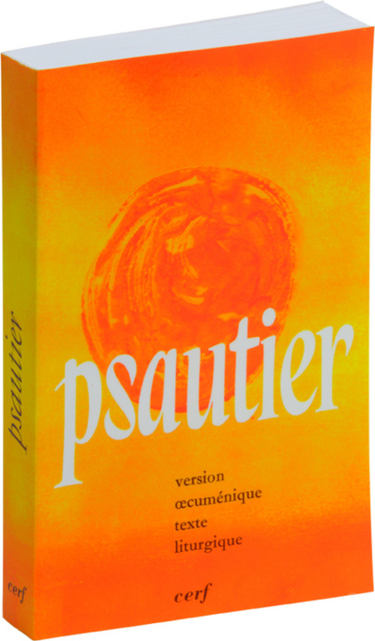 PSAUTIER - VERSION OECUMENIQUE TEXTE LITURGIQUE BROCHE -  Collectif - CERF