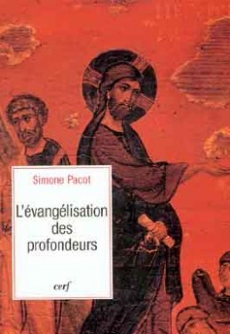 L'EVANGELISATION DES PROFONDEURS - Simone Pacot - CERF