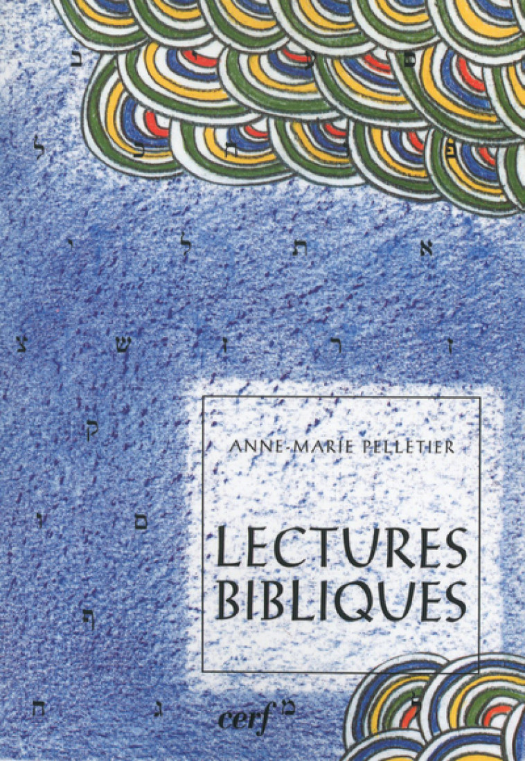 LECTURES BIBLIQUES - Anne-Marie Pelletier - CERF