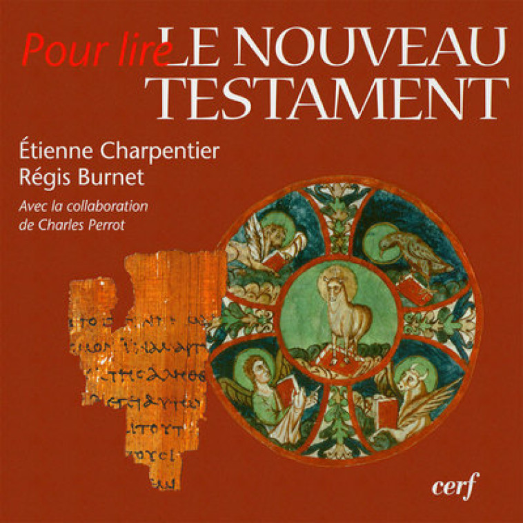 POUR LIRE LE NOUVEAU TESTAMENT - Régis Burnet - CERF