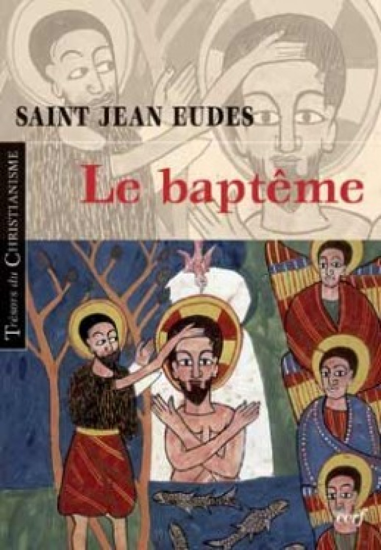 LE BAPTEME -  Jean Eudes - CERF