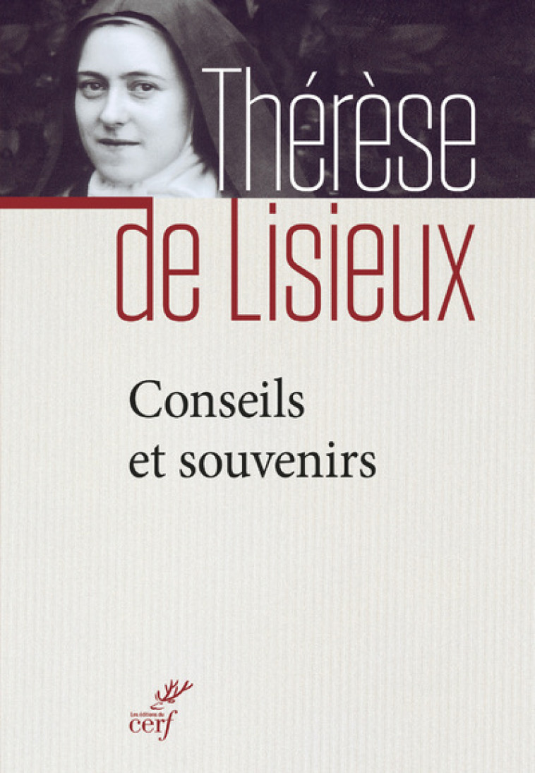 CONSEILS ET SOUVENIRS -  Thérèse de Lisieux - CERF