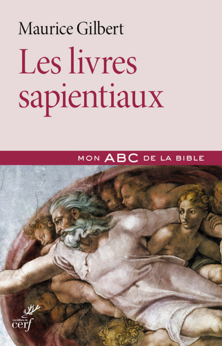 LES LIVRES SAPIENTIAUX - Maurice Gilbert - CERF