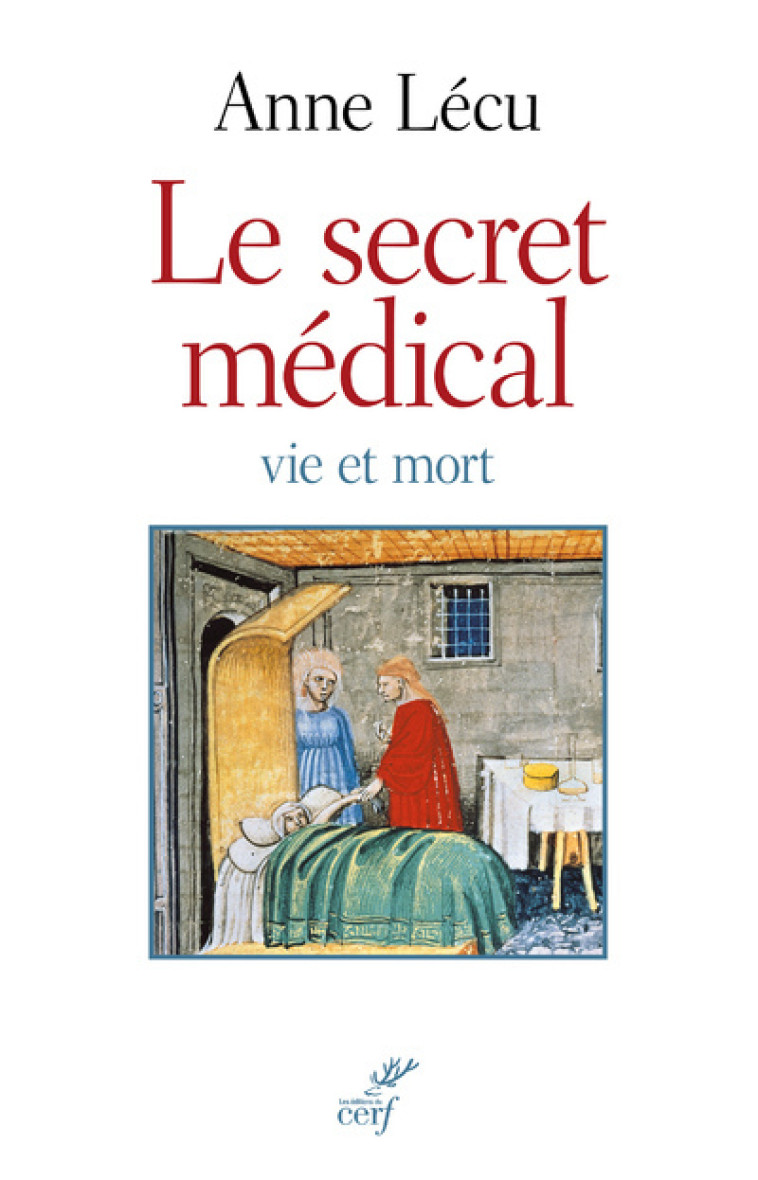 Le secret médical - Anne Lécu - CERF