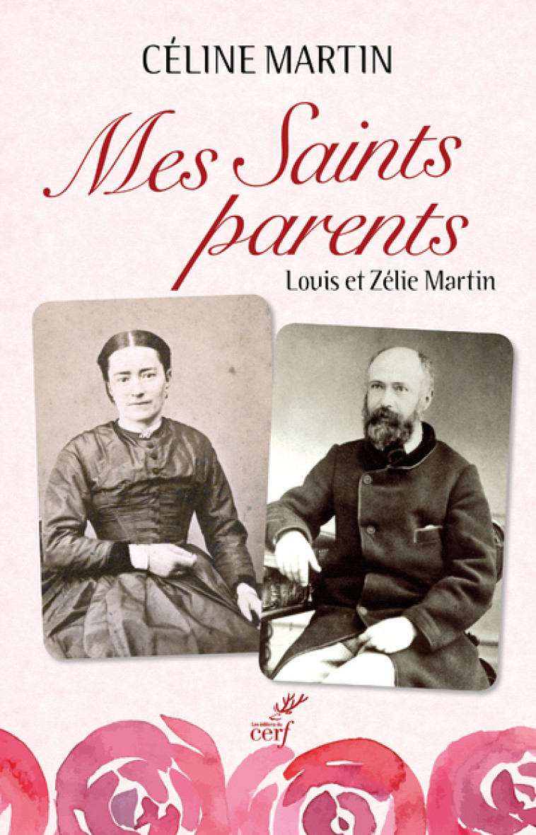 MES SAINTS PARENTS - Céline Martin - CERF