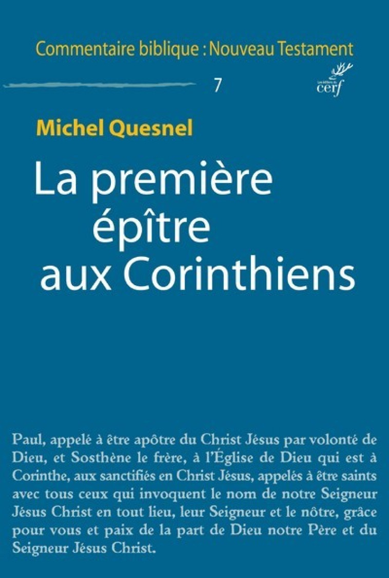 LA PREMIÈRE ÉPÎTRE AUX CORINTHIENS - Michel Quesnel - CERF