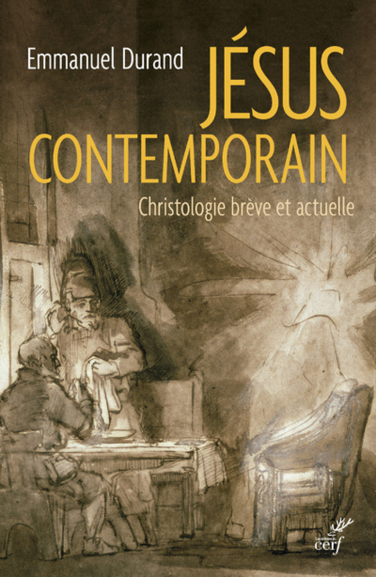 JÉSUS CONTEMPORAIN - Emmanuel Durand - CERF