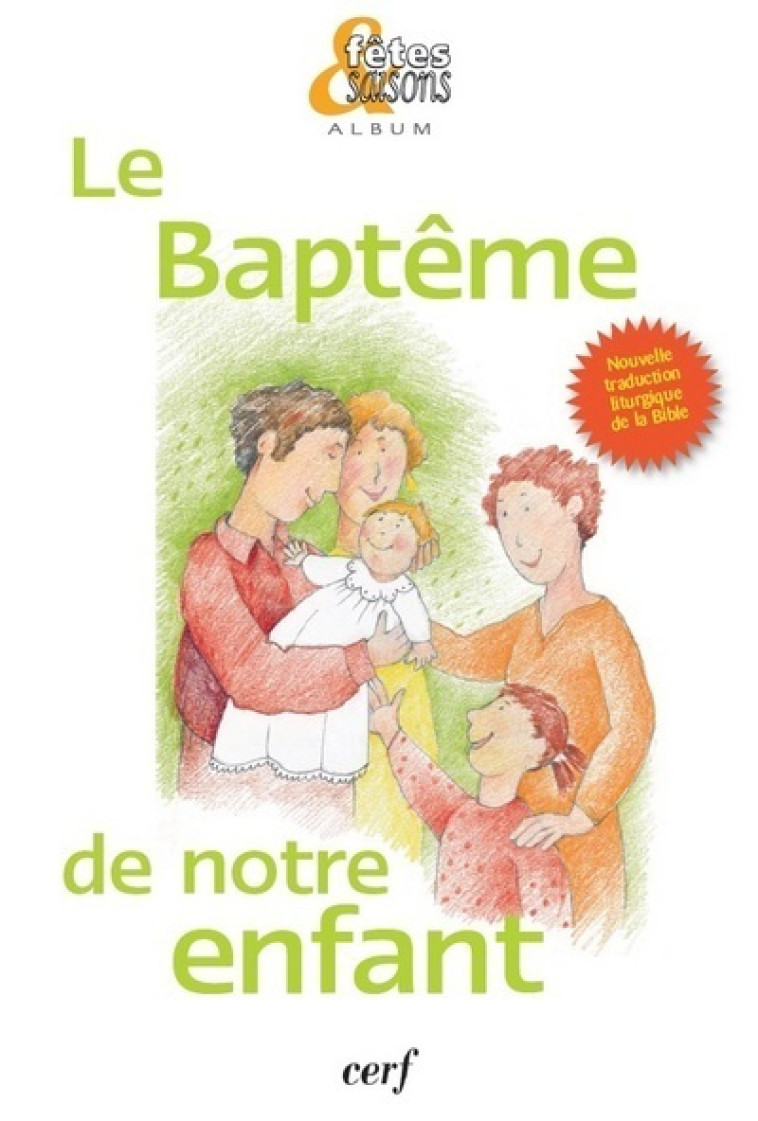 LE BAPTEME DE NOTRE ENFANT -  Collectif - CERF