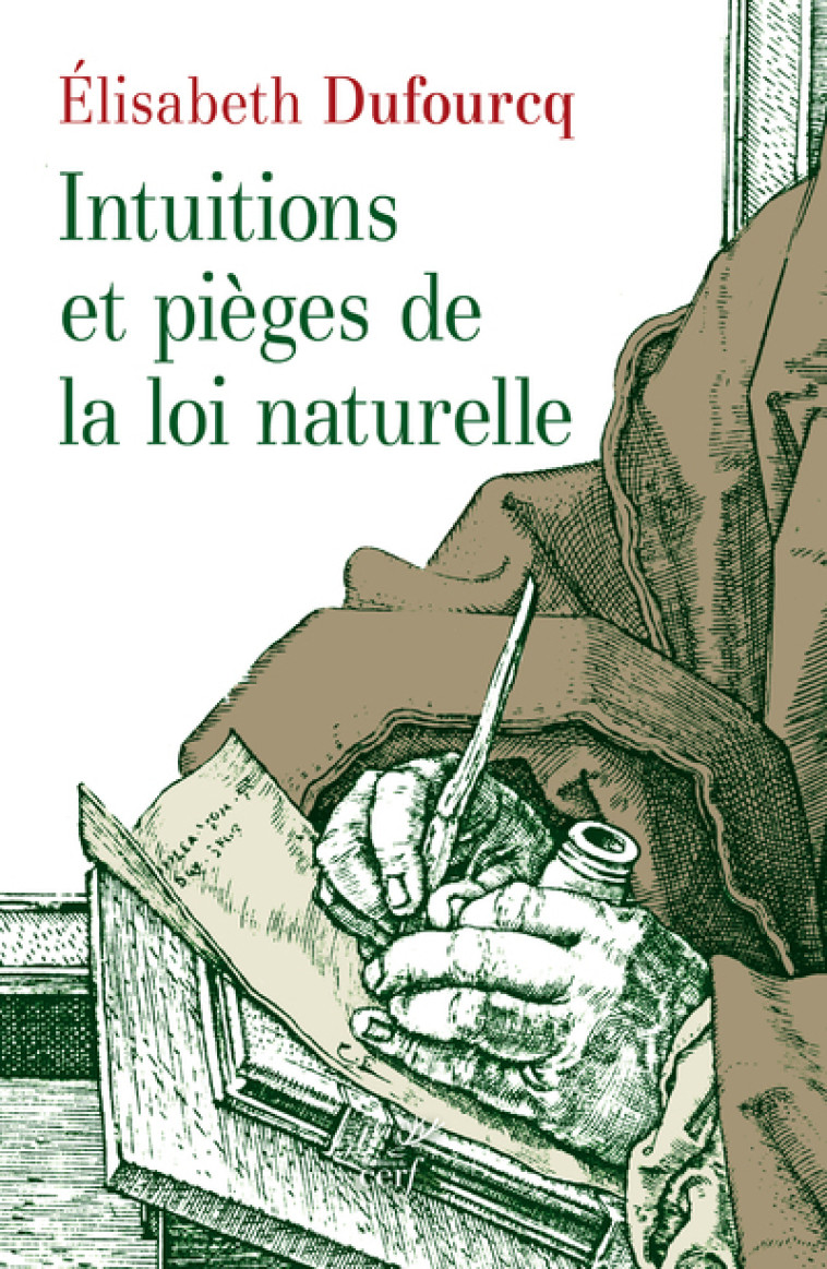 INTUITIONS ET PIEGES DE LA LOI NATURELLE - Élisabeth Dufourcq - CERF