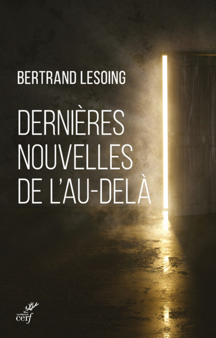 DERNIERES NOUVELLES DE L'AU-DELA - Bertrand Lesoing - CERF