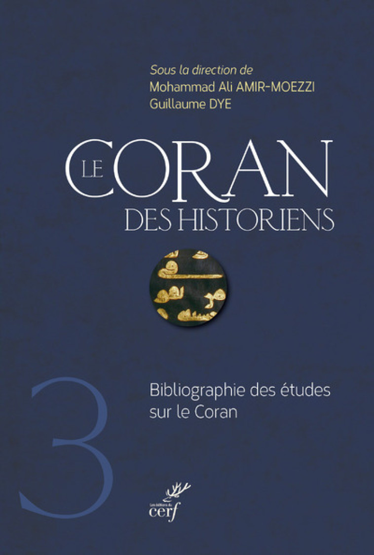 LE CORAN DES HISTORIENS - TOME 3 BIBLIOGRAPHIE -  Collectif - CERF