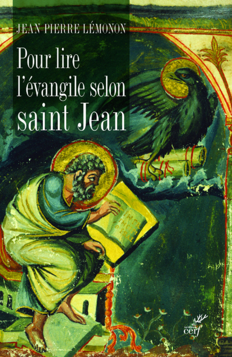 POUR LIRE L'EVANGILE DE SAINT JEAN - Jean-Pierre Lémonon - CERF