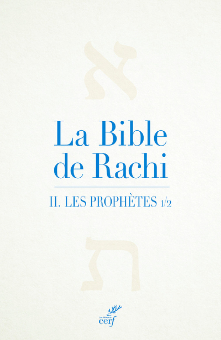 LA BIBLE DE RACHI - TOME 2 LES PROPHETES -  Rashi - CERF