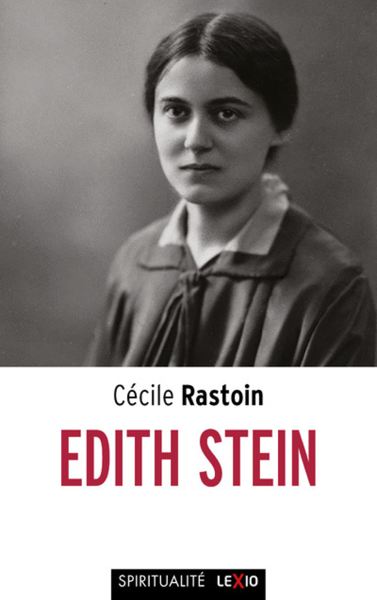 EDITH STEIN - Cécile Rastoin - CERF