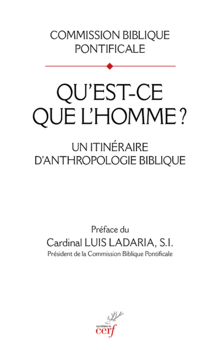 QU'EST-CE QUE L'HOMME ? - UN ITINERAIRE D'ANTHROPOLOGIE BIBLIQUE -  Commission Biblique - CERF