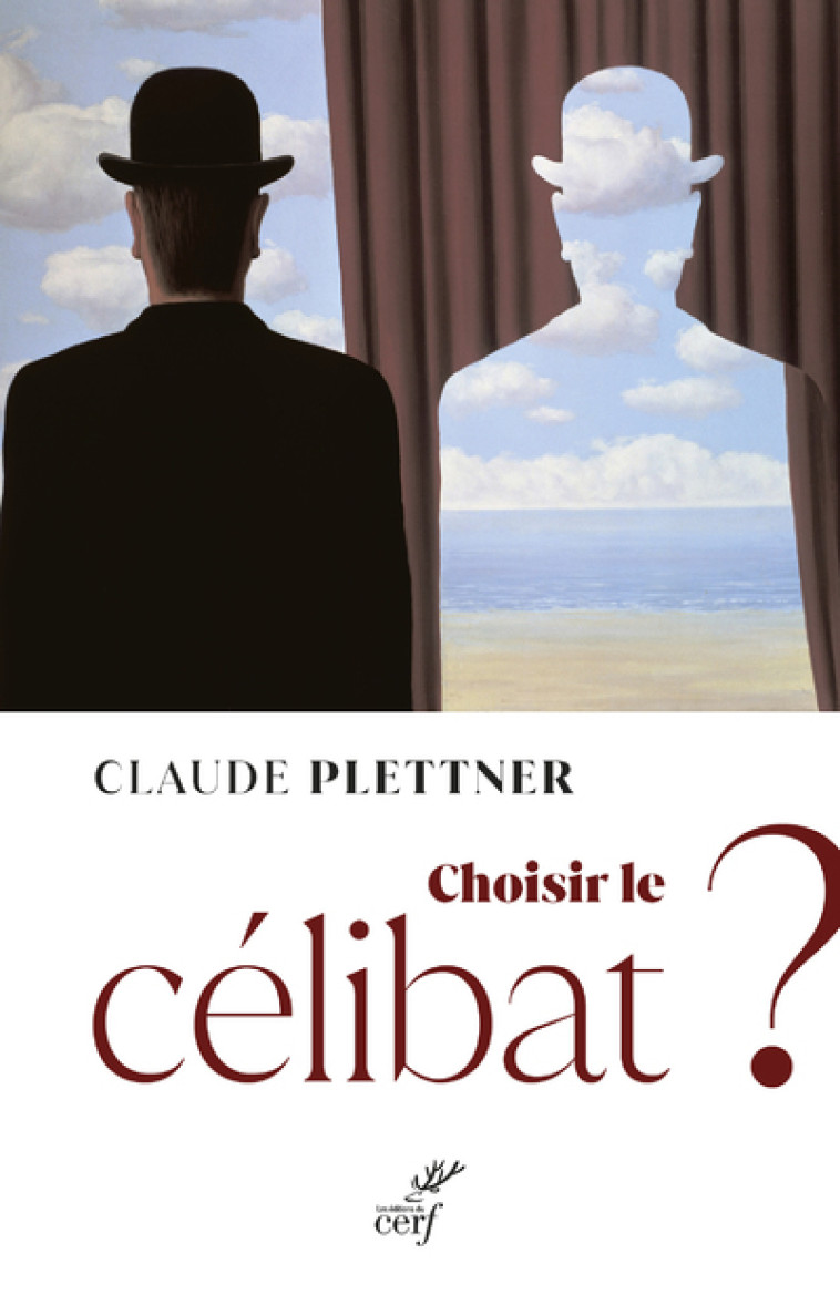 CHOISIR LE CELIBAT ? - Claude Plettner - CERF