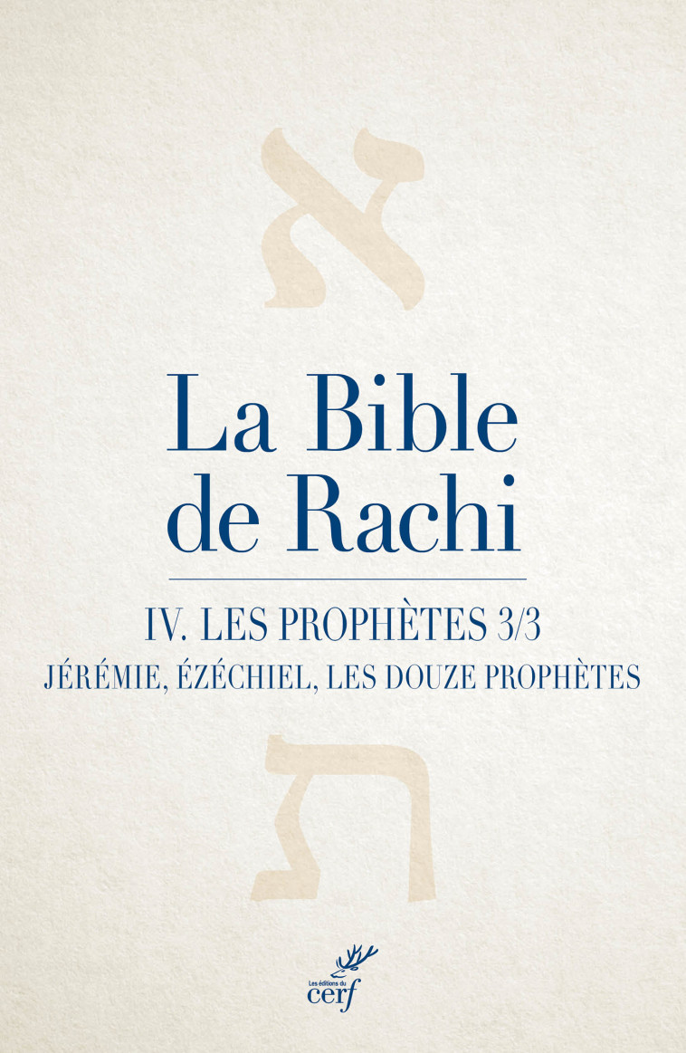 La Bible de Rachi. IV - Gilbert Werndorfer - CERF