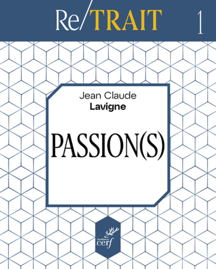 PASSIONS - Jean-Claude Lavigne - CERF