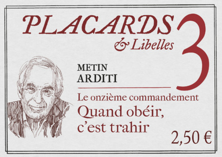 PLACARDS & LIBELLES - TOME 3 LE ONZIEME COMMANDEMENT - QUAND OBEIR, C'EST TRAHIR - Metin Arditi - CERF