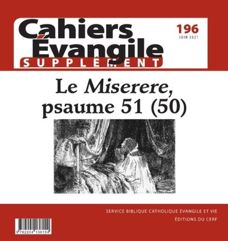 CAHIERS EVANGILE - NUMERO 196 SUPPLEMENT LE MISERERE, PSAUME 51 (50) -  Collectif - CERF