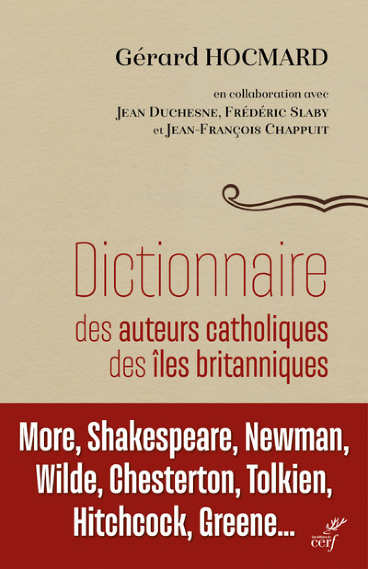 DICTIONNAIRE DES AUTEURS CATHOLIQUES DES ILES BRITANNIQUES - Gérard Hocmard Coord - CERF